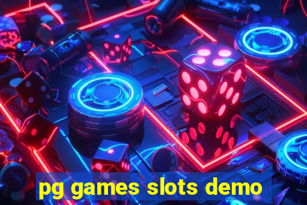 pg games slots demo