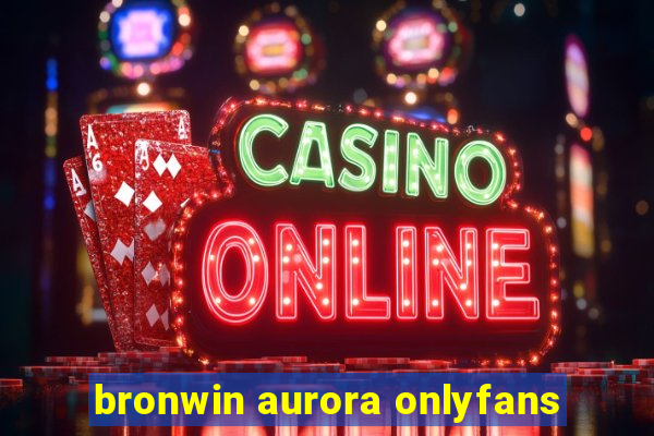 bronwin aurora onlyfans