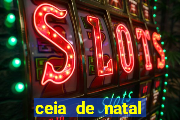ceia de natal lista completa