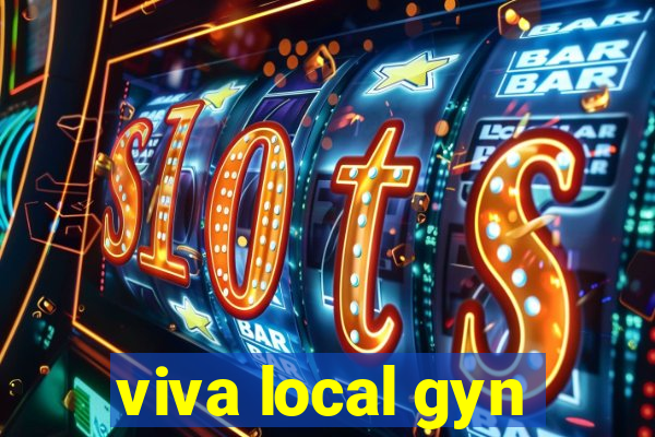 viva local gyn
