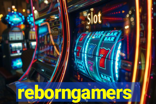 reborngamers