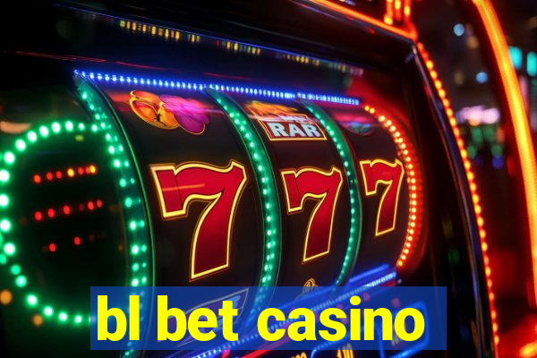 bl bet casino