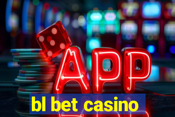 bl bet casino