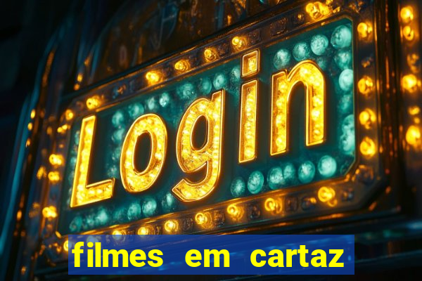 filmes em cartaz cinepolis parque shopping