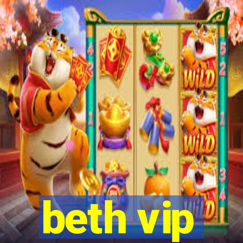 beth vip