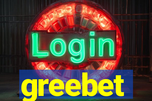 greebet