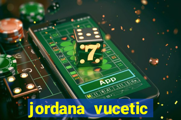 jordana vucetic vazados +18