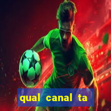qual canal ta passando o jogo do inter
