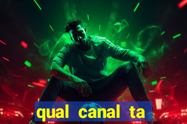 qual canal ta passando o jogo do inter