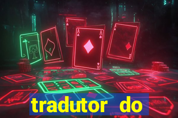 tradutor do portugues para tupi guarani