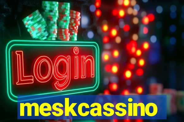 meskcassino