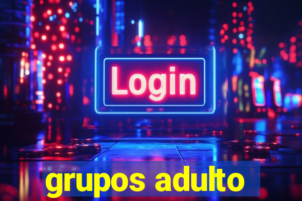 grupos adulto
