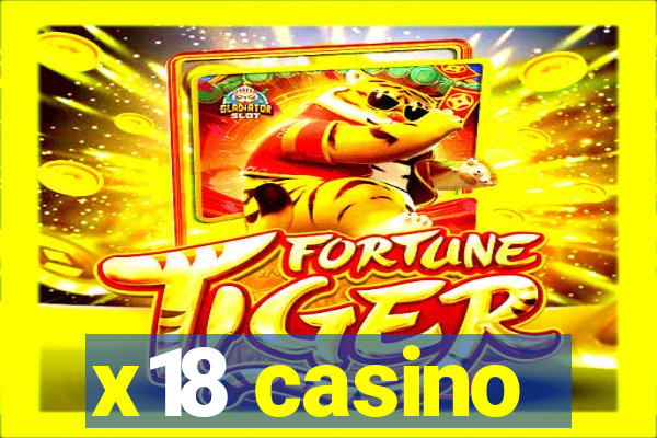 x18 casino