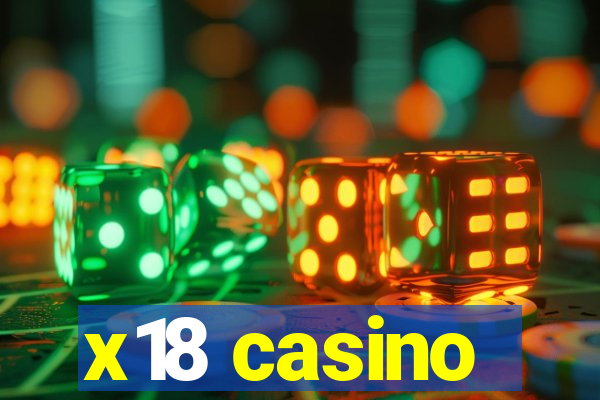 x18 casino