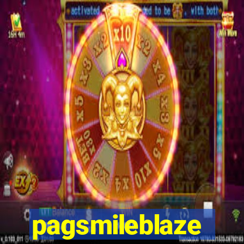 pagsmileblaze