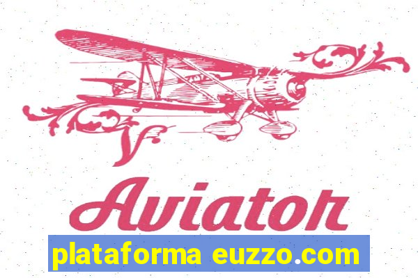 plataforma euzzo.com