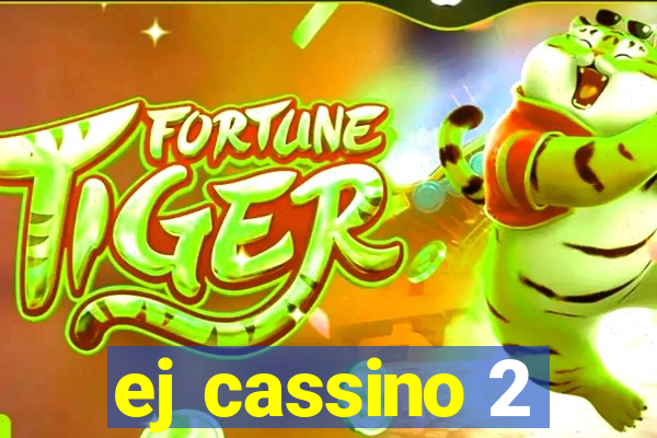 ej cassino 2