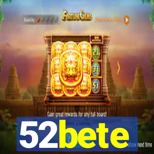 52bete