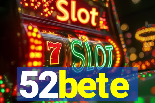 52bete