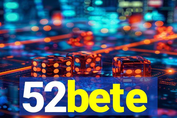 52bete