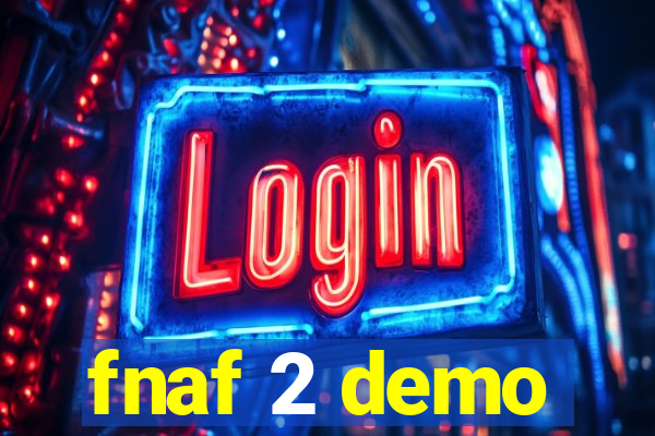 fnaf 2 demo