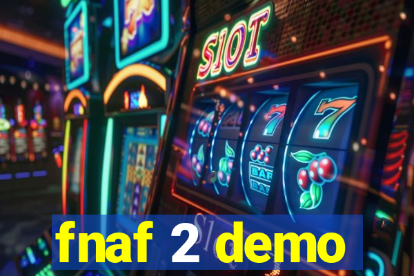 fnaf 2 demo