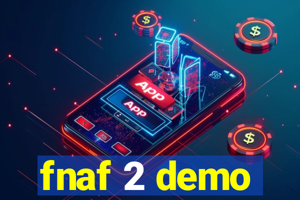 fnaf 2 demo