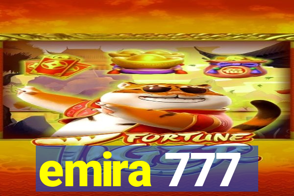 emira 777