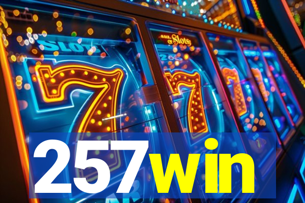 257win