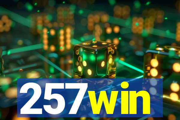 257win