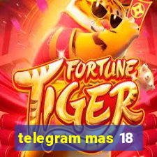telegram mas 18