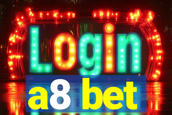 a8 bet