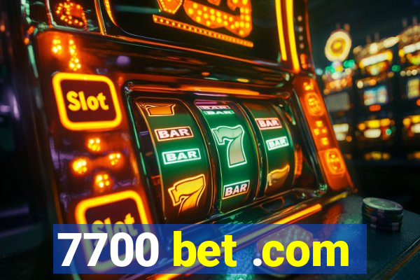 7700 bet .com