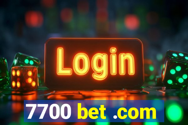 7700 bet .com