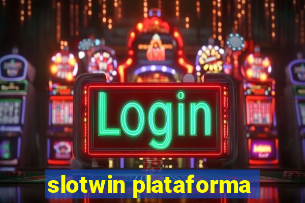 slotwin plataforma