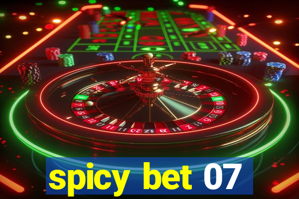 spicy bet 07