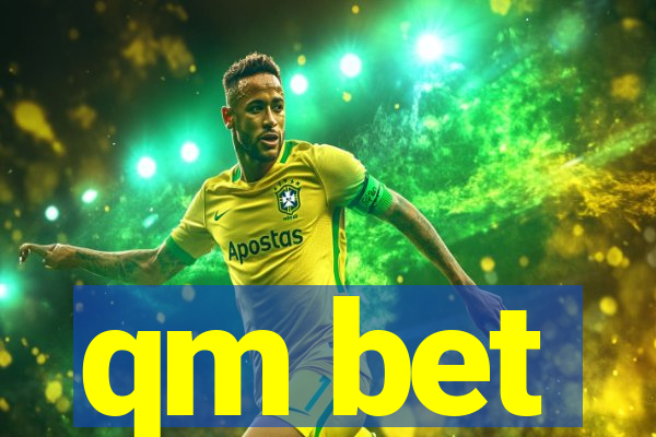 qm bet