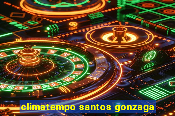 climatempo santos gonzaga