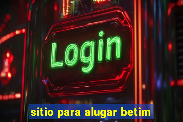 sitio para alugar betim