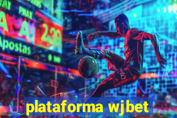 plataforma wjbet