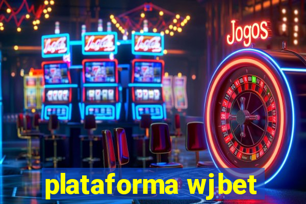 plataforma wjbet