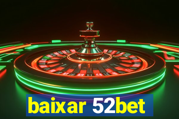 baixar 52bet
