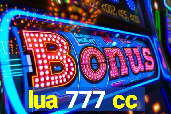 lua 777 cc