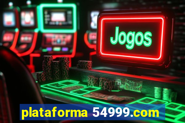 plataforma 54999.com