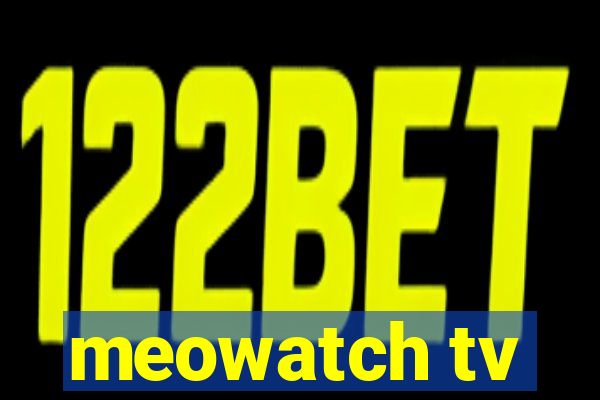 meowatch tv