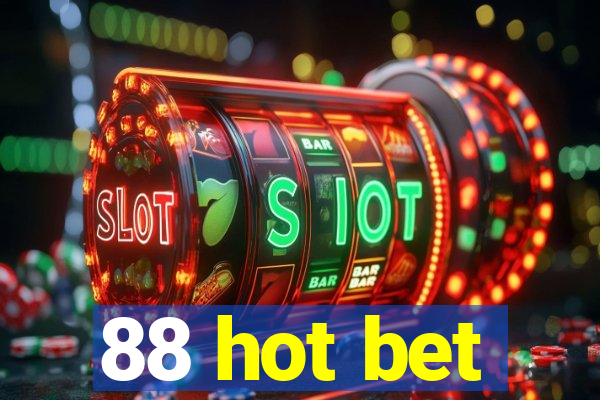 88 hot bet