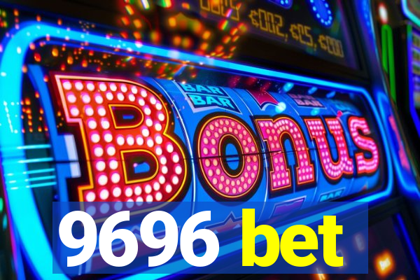 9696 bet