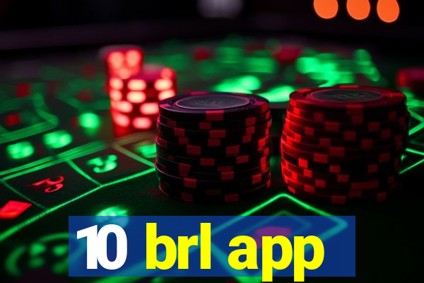10 brl app