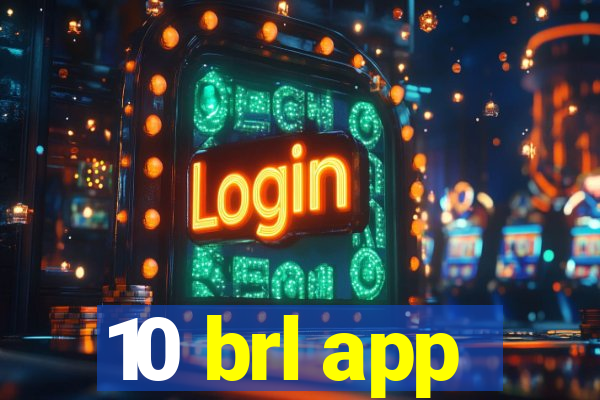 10 brl app