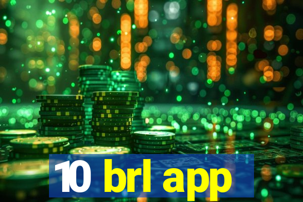 10 brl app